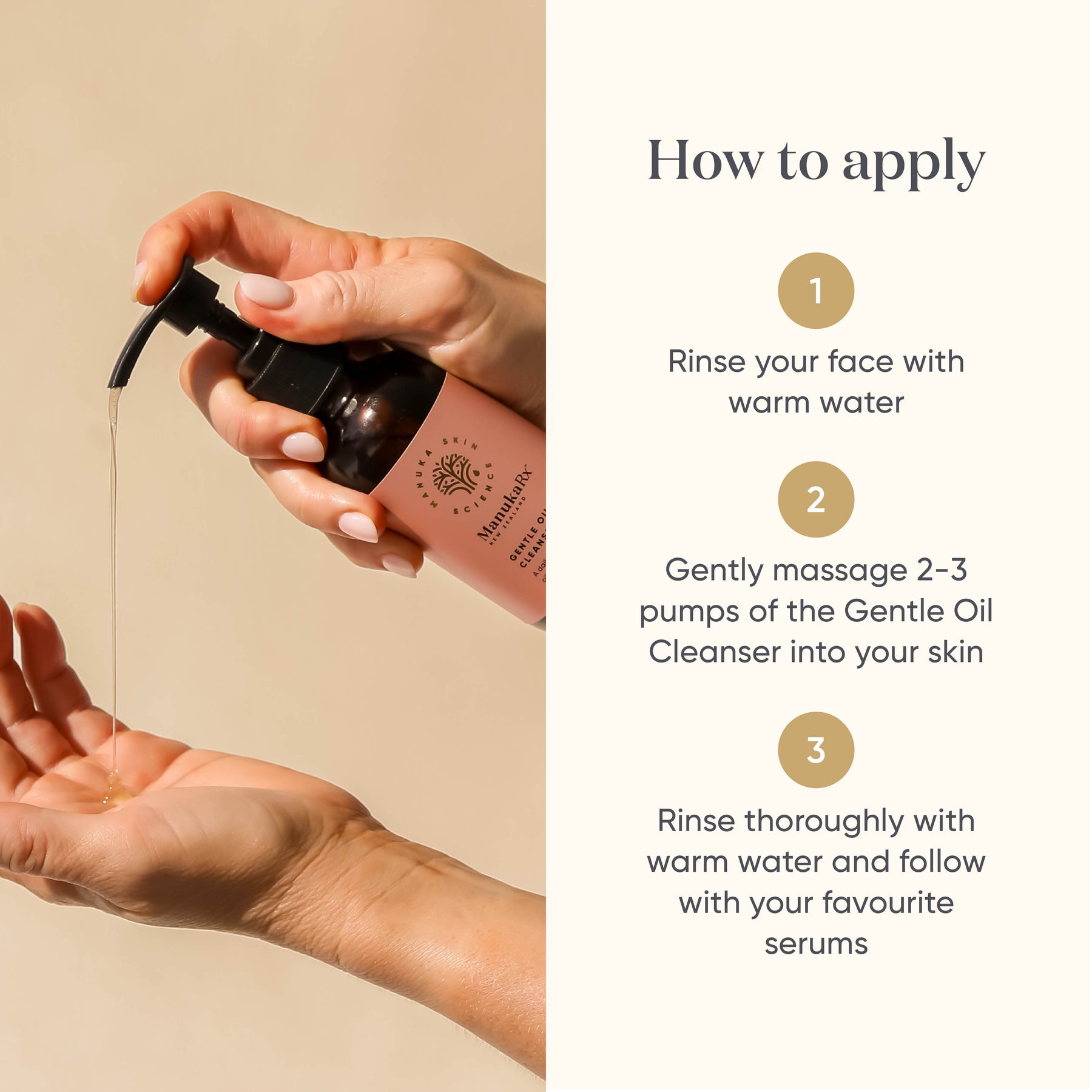 How to apply ManukaRx Gentle Oil Cleanser instructions next to an image of the cleanser bottle being pumped into palm of hand